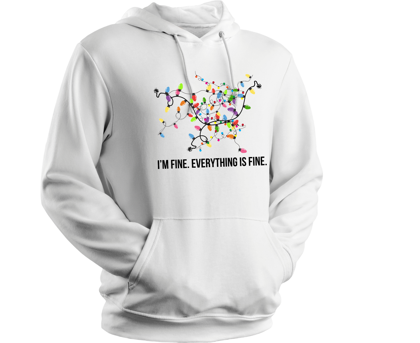 I’M FINE - EVERYTHING IS FINE | Pullover Hoodie