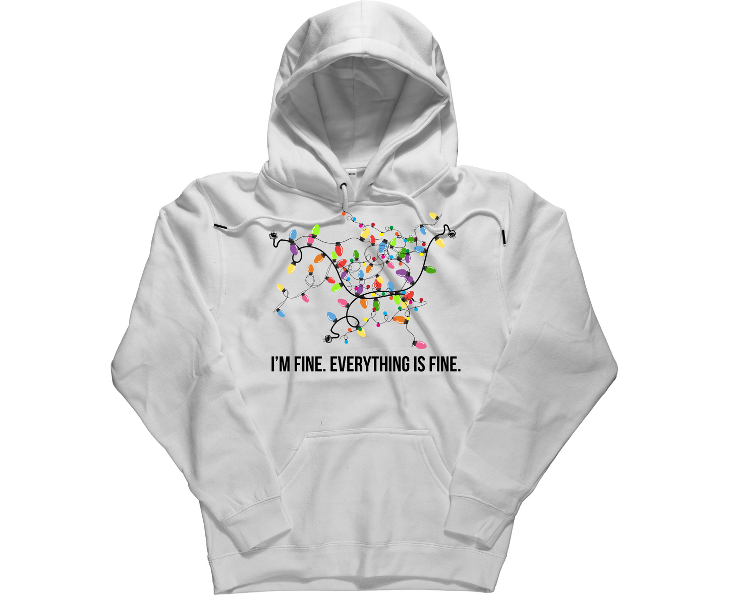 I’M FINE - EVERYTHING IS FINE | Pullover Hoodie