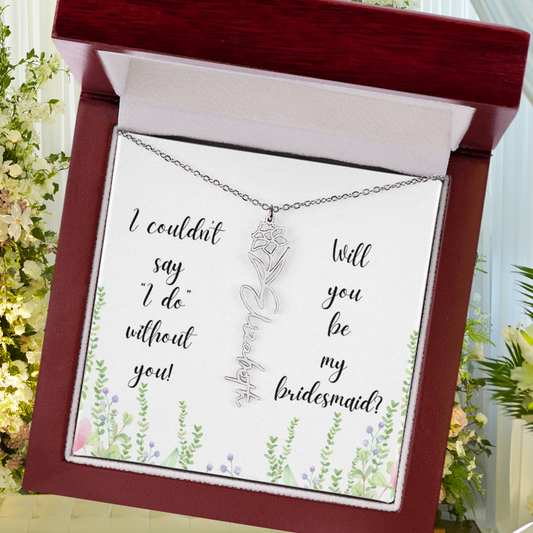 Will You be my Bridesmaid? | Flower Name Necklace