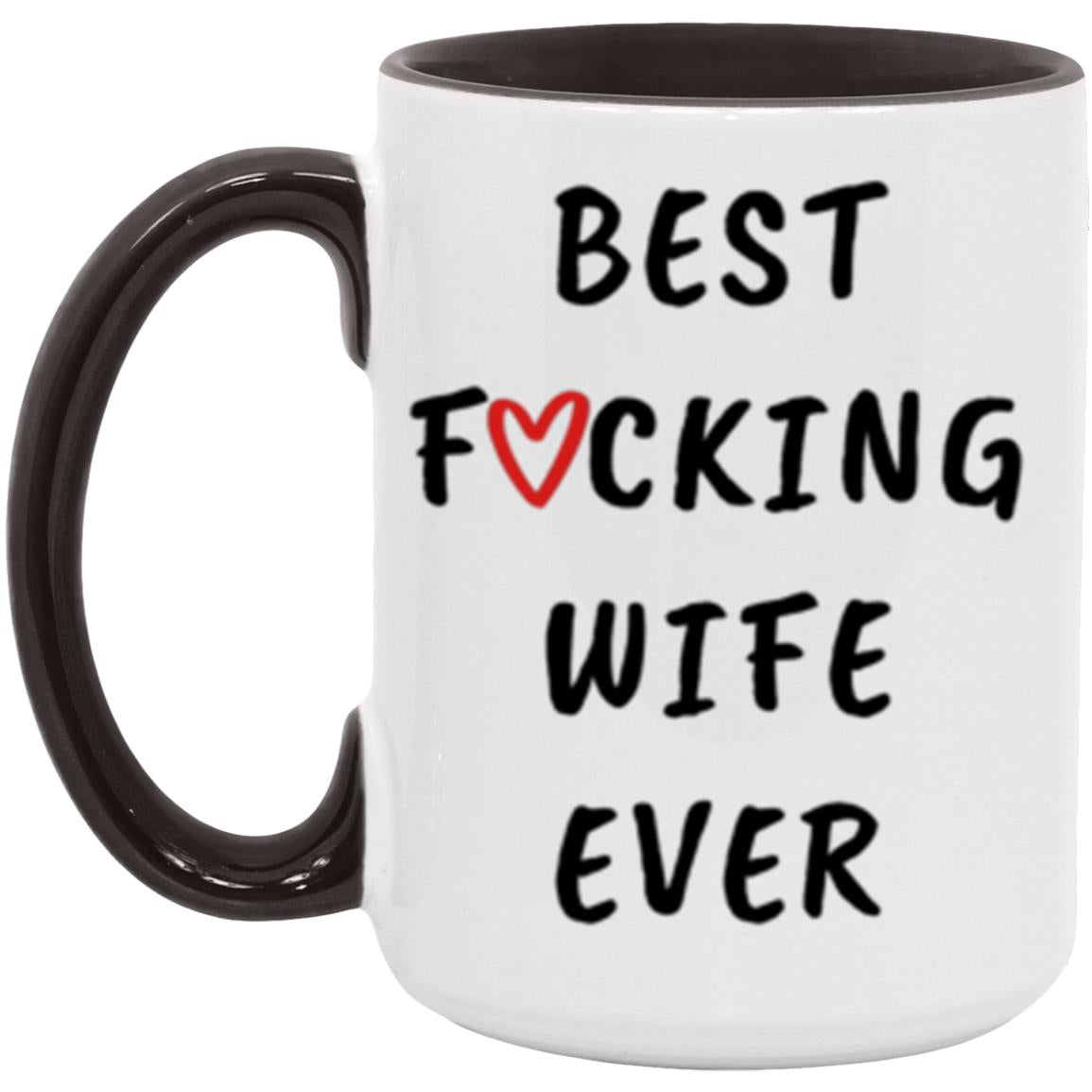 Best Wife Ever Coffee Mug, Gift for Wife, Wife Gift, Wife Mug, Wife Christmas Gift, Wife Birthday Gift, Funny Mug