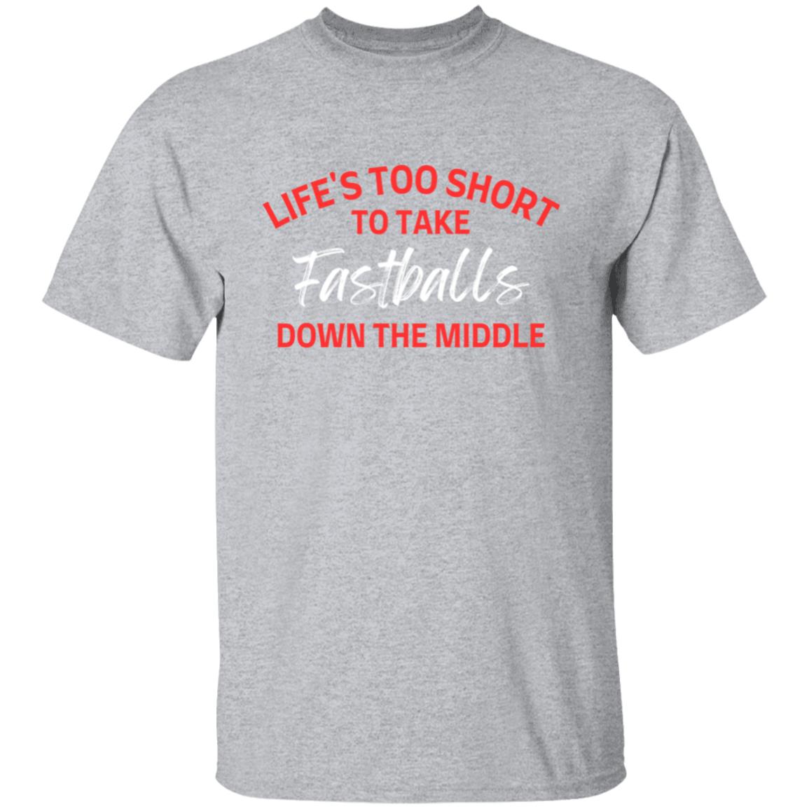 LIFE'S TOO SHORT - To Take Fastballs | Short Sleeve T-shirt