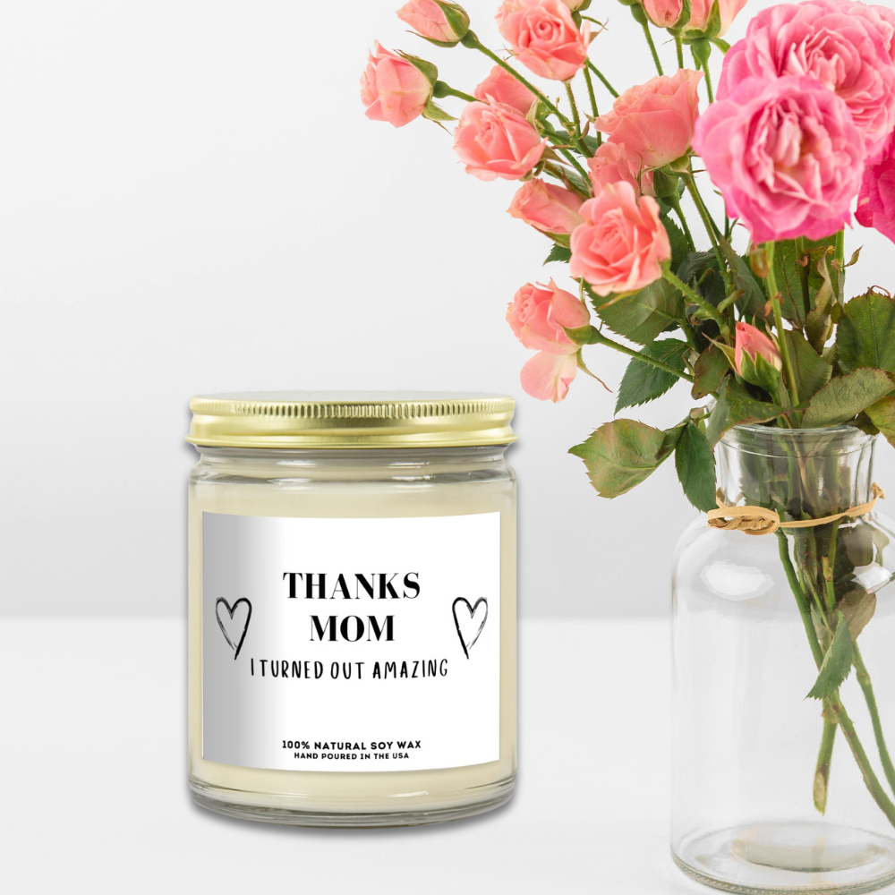 THANKS MOM... | Choose From 7 Scents | Scented Candles
