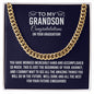 To My Grandson For Graduation | Congratulations | Cuban Link Chain