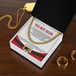 To My Son | There For You | Cuban Link Chain