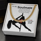To My Soulmate - Clean Version | Lover | Boyfriend | Fiancé | Valentine - Cuban Link Chain