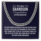 To My Grandson For Graduation | Congratulations | Cuban Link Chain