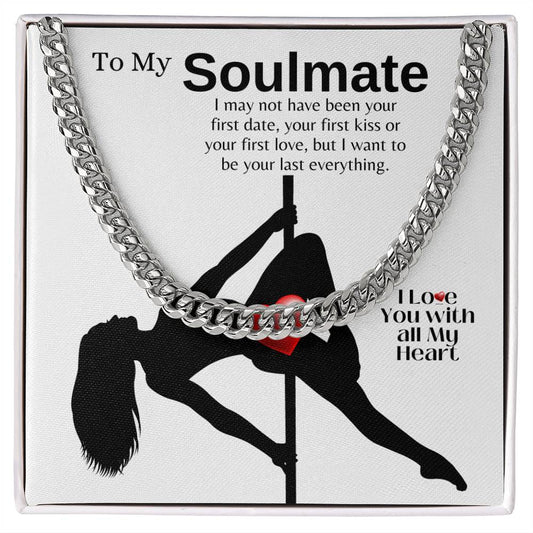 To My Soulmate - Clean Version | Lover | Boyfriend | Fiancé | Valentine - Cuban Link Chain