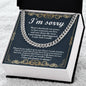 I'm Sorry | Wish I Could | Cuban Link Chain