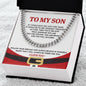 To My Son | There For You | Cuban Link Chain