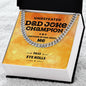 Dad | Dad Joke Champion | Cuban Link Chain