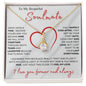 To My Beautiful Soulmate - Alluring Beauty Necklace | "I Just Want to be Your Last Everything"