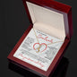 To My Beautiful Soulmate - Alluring Beauty Necklace | "I Just Want to be Your Last Everything"