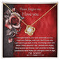 I'm Sorry | One Last Chance | Love Knot Necklace