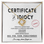I'm Sorry | Certificate Of Idiocy | Love Knot Necklace