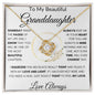 To My Beautiful Granddaughter | Always Keep Me In Your Heart | Love Knot Necklace