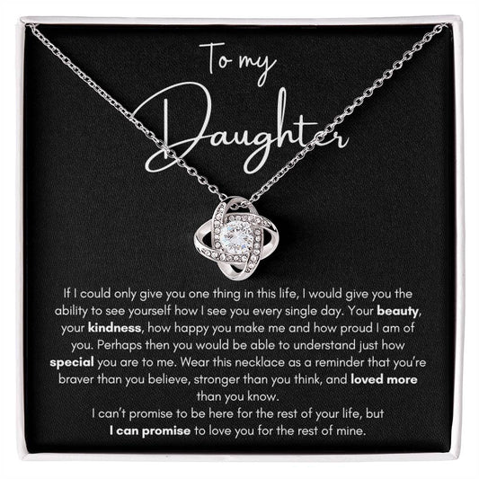 To My Daughter | If I Could Give You One Thing In Life | Love Knot Necklace