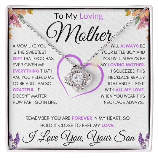 To My Loving Mother | Love Knot Necklace | Love Your Son (or Daughter) - The Sweetest Gift