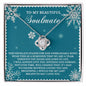 To My Beautiful Soulmate | We Are A Team | Love Knot Necklace (Yellow & White Gold Variants)