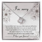 I'm Sorry | For The Pain | Love Knot Necklace