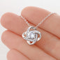 To My Daughter | If I Could Give You One Thing In Life | Love Knot Necklace