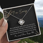 I'm Sorry | When I See You Crying | Love Knot Necklace