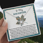 To My Daughter | Go Too Far | Love Knot Necklace