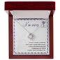I'm Sorry | I Wish I Could Take It Back | Love Knot Necklace
