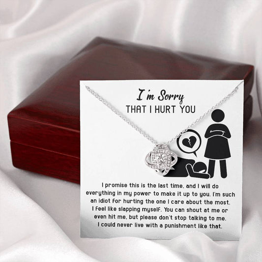 I'm Sorry That I Hurt You | Please Don't Stop Talking To Me | Love Knot Necklace