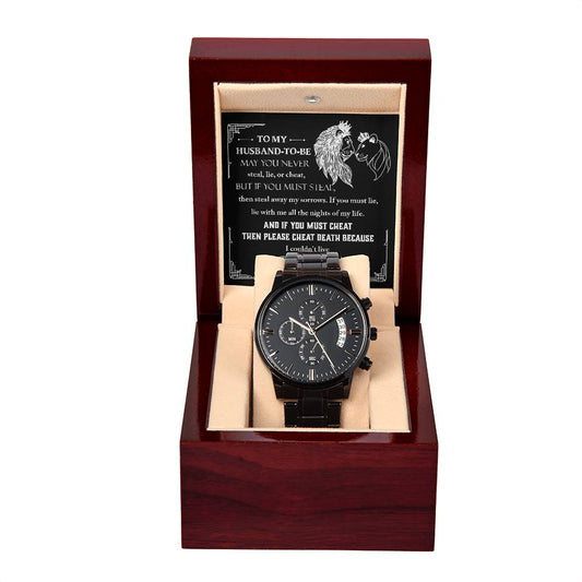 Husband-To-Be | Live A Day Without You | Black Metal Chronograph Watch