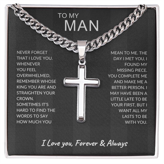 To My MAN | Artisan Cross Necklace | I Love you, Forever & Always
