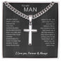 To My MAN | Artisan Cross Necklace | I Love you, Forever & Always