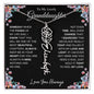 To My Lovely Granddaughter | Someday When... | Personalized Birth Flower Name Necklace