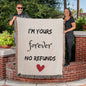 I'm Yours Forever No Refunds | Heirloom Woven Blanket
