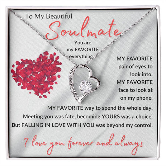 To My Beautiful Soulmate - My Favorite Everything | Forever Love Necklace | FREE Earrings ⭐⭐⭐⭐