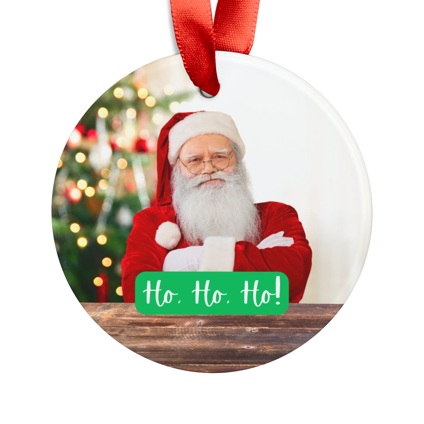 Santa | Ho, Ho, Ho | Acrylic Christmas Ornament