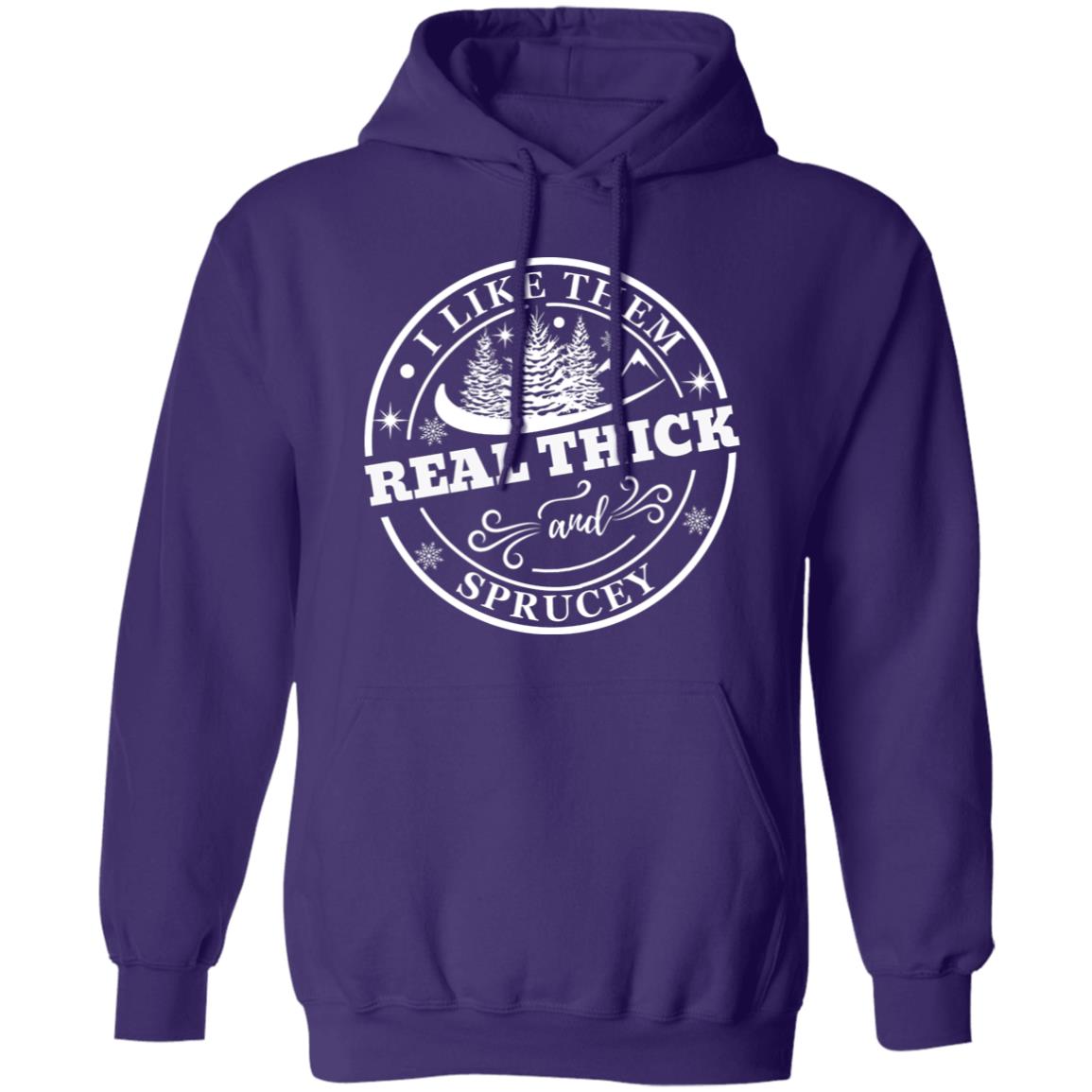 I LIKE THEM REAL THICK | Pullover Hoodie and Sweatshirt