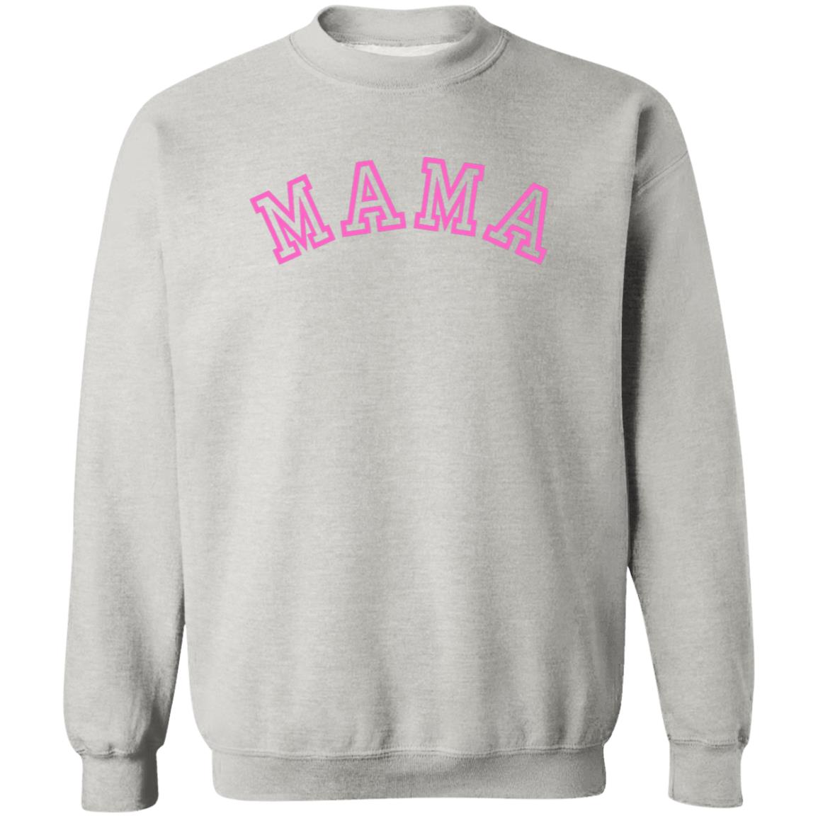 MAMA - PINK - 12 High Quality Sweatshirt Colors to Choose From