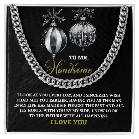 To My Man | Mr. Handsome | Cuban Link Chain