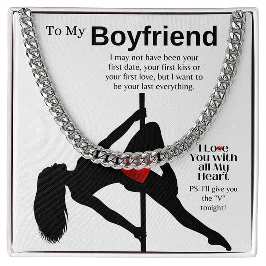 To my Boyfriend | Lover | Soulmate | Fiancé | Valentine - Cuban Link Chain