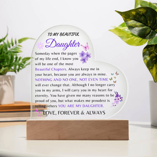 To My Beautiful Daughter | Heart Shaped Acrylic Plaque with Wood Base