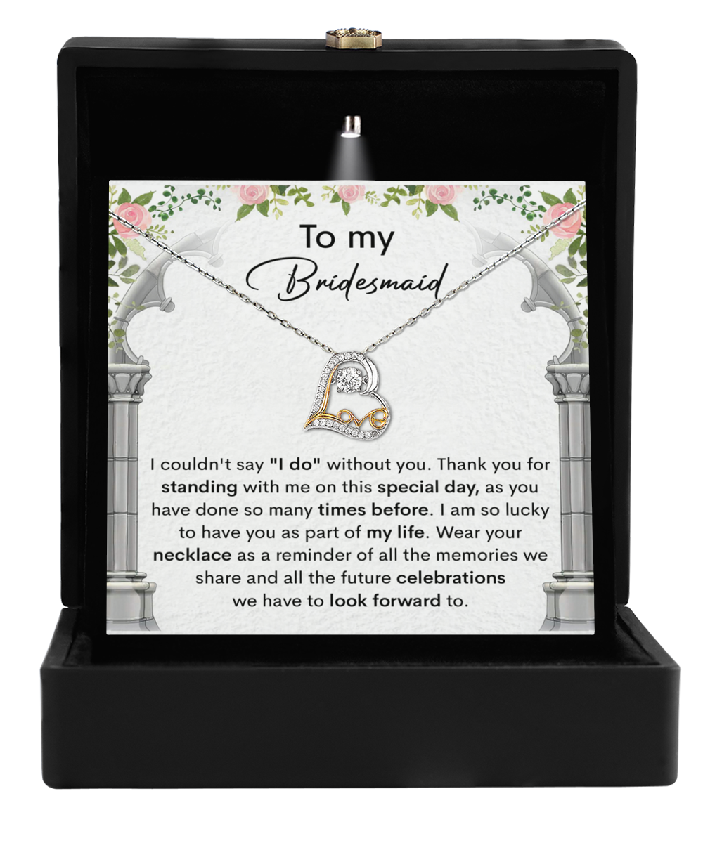 Bridesmaid | Standing With Me | Love Dancing Necklace