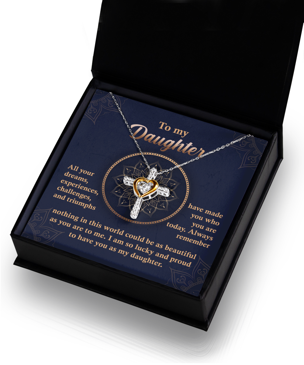 To My Daughter | All Your Dreams | Cross Dancing Necklace