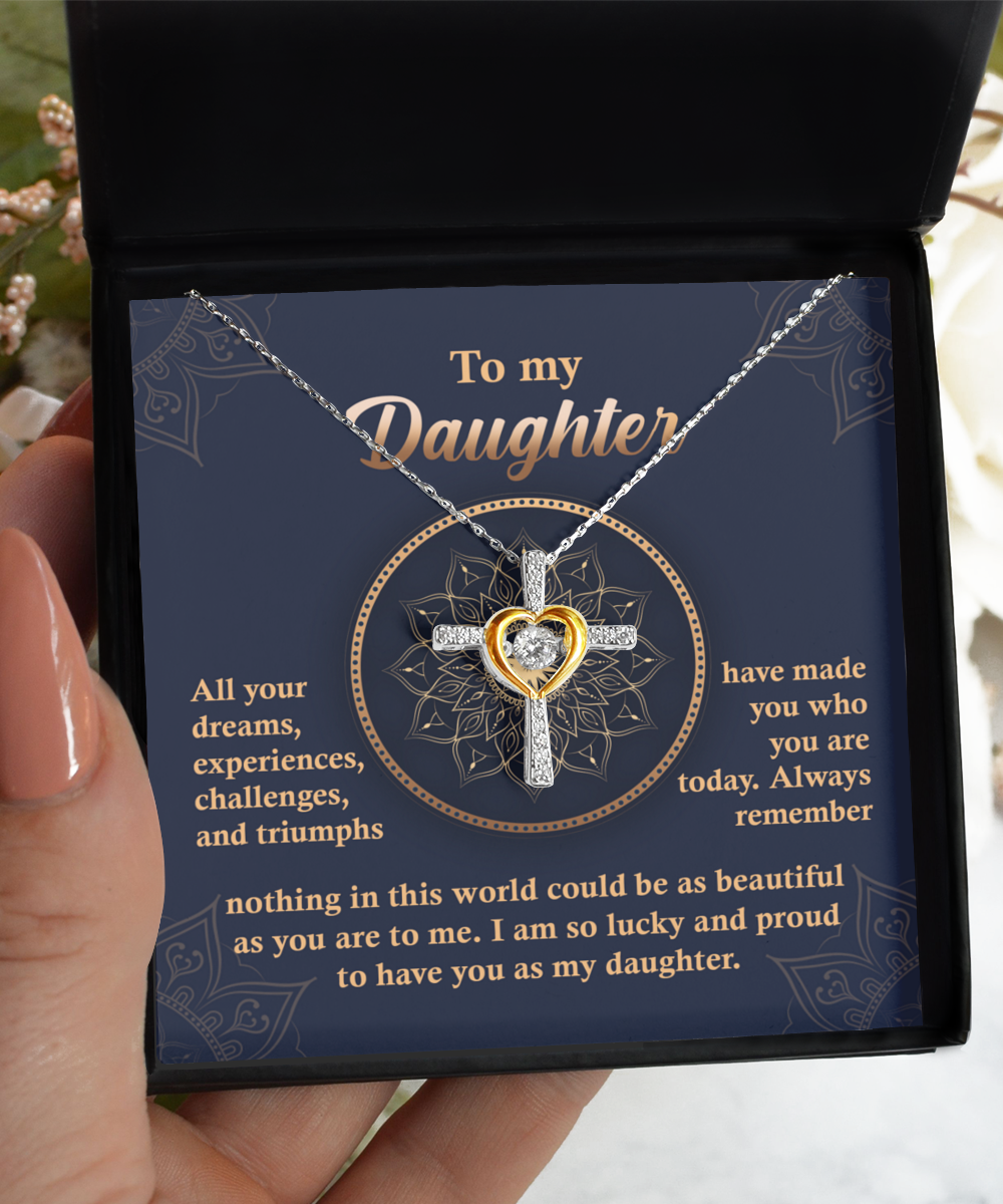 To My Daughter | All Your Dreams | Cross Dancing Necklace